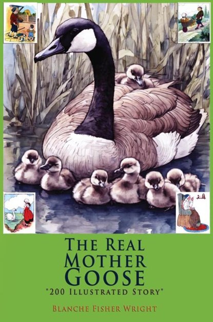 The Real Mother Goose, Blanche Fisher Wright - Paperback - 9786256235557