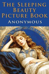 The Sleeping Beauty Picture Book - Anonymous Anonymous - 9786256235694