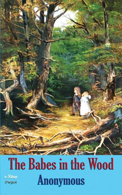 The Babes in the Wood, Randolph Caldecott - Paperback - 9786256310322