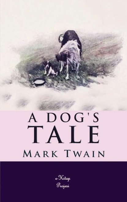 A Dog's Tale, Mark Twain - Paperback - 9786256629103