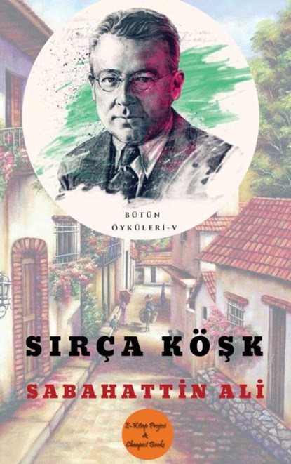 Sırça Köşk, Sabahattin Ali - Paperback - 9786257120739