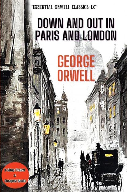 Down and Out in Paris and London, George Orwell - Paperback - 9786257120937