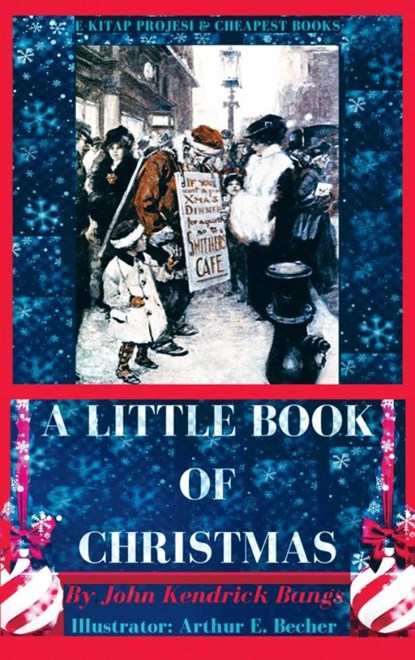 A Little Book of Christmas, John Kendrick Bangs - Paperback - 9786257959131