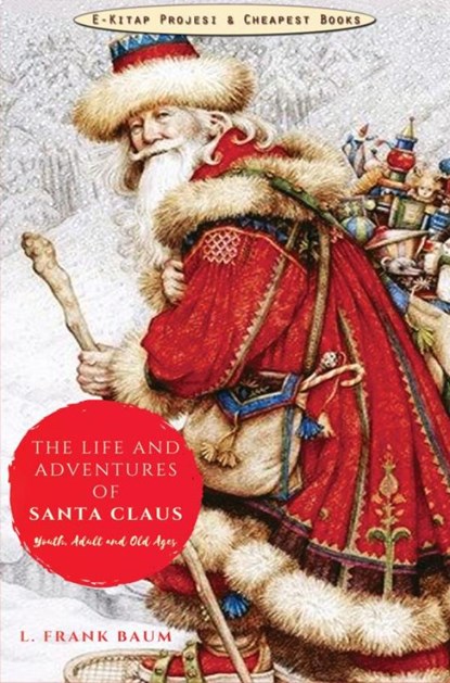The Life and Adventures of Santa Claus, Lyman Frank Baum - Paperback - 9786257959261