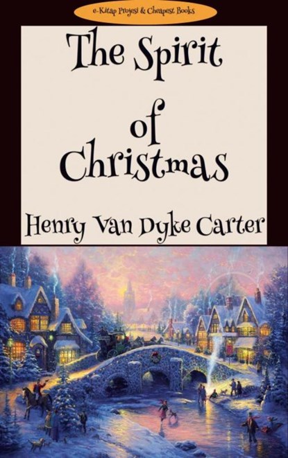 The Spirit of Christmas, Henry Van Dyke - Paperback - 9786257959285