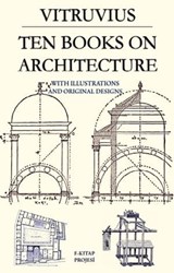 Ten Books on Architecture - Vitruvius ; Herbert Langford Warren ; Nelson Robinson ; Morris Hicky Morgan - 9786257959384