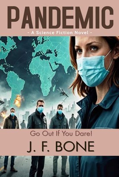Pandemic: "Go Out If You Dare!", J. F. Bone ; Barberis - Ebook - 9786257959582