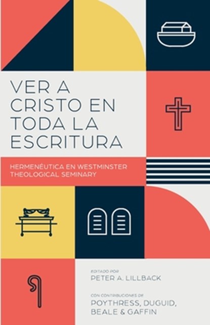 Ver a Cristo en toda la Escritura, Vern Poythress ; Monte Alto Editorial - Paperback - 9786280159737