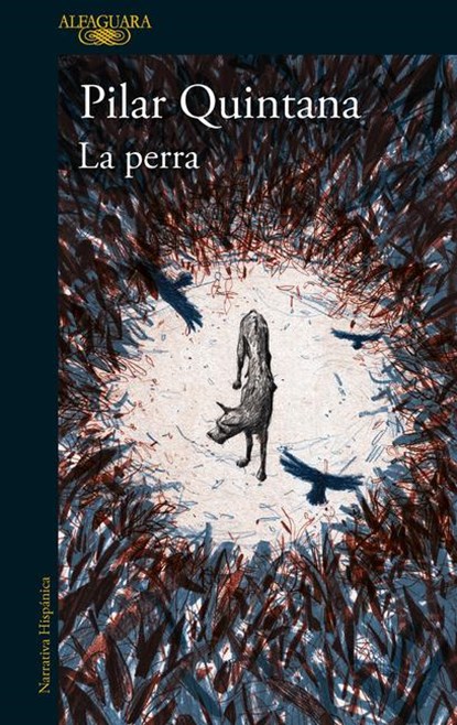Quintana, P: Perra / The Bitch, Pilar Quintana - Paperback - 9786287659179