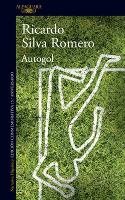 Autogol (Edición Conmemorativa) / Own Goal, Ricardo Silva Romero - Paperback - 9786287659445
