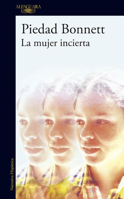 Bonnett, P: Mujer Incierta / The Uncertain Woman, Piedad Bonnett - Paperback - 9786287659742