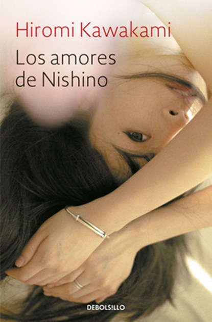 Los Amores de Nishino / The Ten Loves of Nishino, Hiromi Kawakami - Paperback - 9786287745254
