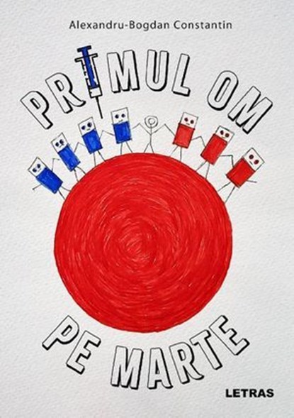 Primul Om Pe Marte, Alexandru-Bogdan Constantin - Ebook - 9786303123486