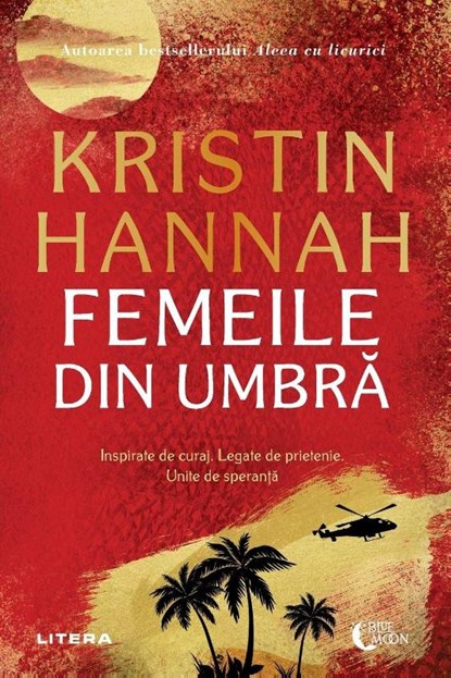 Femeile din umbra, Kristin Hannah - Paperback - 9786303196787
