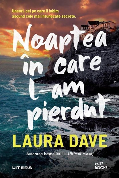 Noaptea în care l-am pierdut, Laura Dave - Paperback - 9786303425887