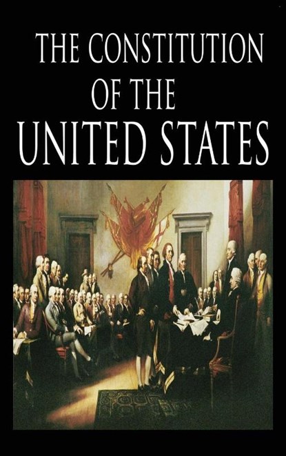 The Constitution and the Declaration of Independence, The Founding Fathers - Gebonden - 9786393528703