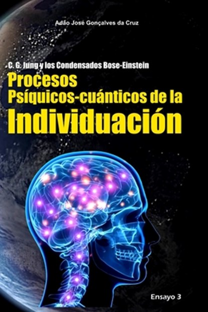 C. G. Jung y los Condensados Bose-Einstein, Adao Jose Goncalves Da Cruz - Paperback - 9786500098020
