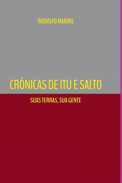 Crônicas De Itu E Salto, Rodolfo Marins - Paperback - 9786500662313