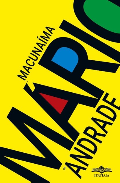 Macunaíma, Mario De Andrade - Paperback - 9786554700160
