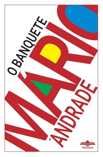 O Banquete, Mario De Andrade - Paperback - 9786554700184