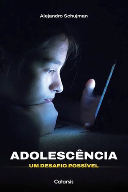 Adolescência, Alejandro Schujman - Ebook - 9786555512076
