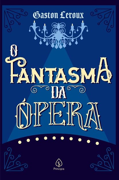 O Fantasma da Opera, Gaston LeRoux - Paperback - 9786555520040