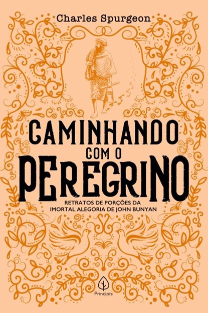 Caminhando com o Peregrino, Charles H Spurgeon - Paperback - 9786555521672