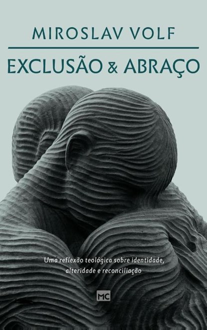 Exclusao e abraco, Miroslav Volf - Gebonden - 9786559880409