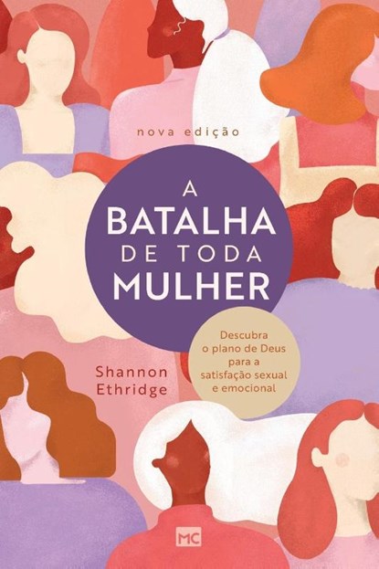 A batalha de toda mulher, Shannon Ethridge - Paperback - 9786559881215