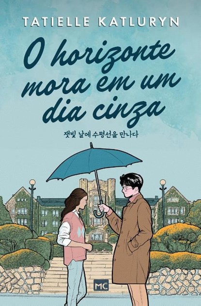 O horizonte mora em um dia cinza, Tatielle Katluryn - Paperback - 9786559882991