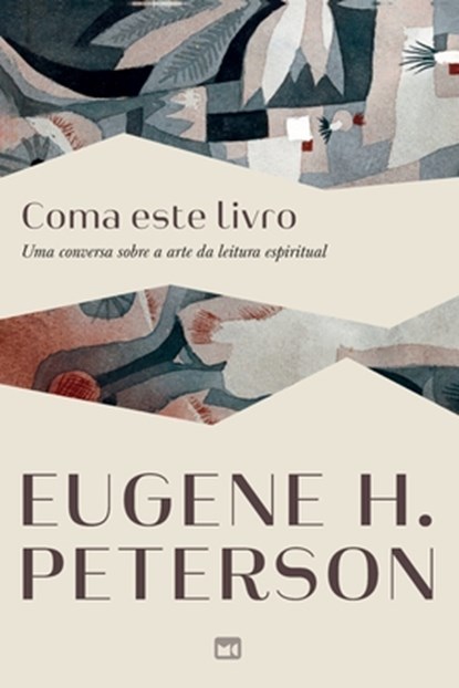 Coma este livro, Eugene H. Peterson - Paperback - 9786559883806