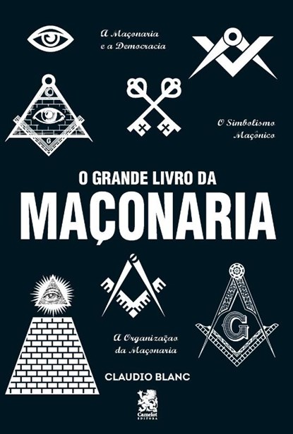 O Grande Livro Da Maçonaria, Claudio Blanc - Paperback - 9786580921058