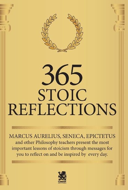 365 Stoic Reflections, Marcus Aurelius ; Lucius Annaeus Seneca ; Epictetus Epictetus - Paperback - 9786585168168