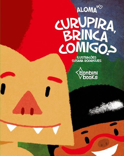 Curupira, Brinca Comigo?, Aloma - Paperback - 9786586389395