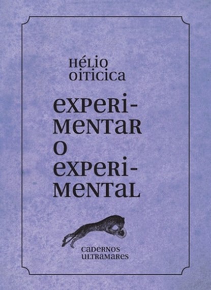 Experimentar o experimental, Hélio Oiticica - Paperback - 9786586962536