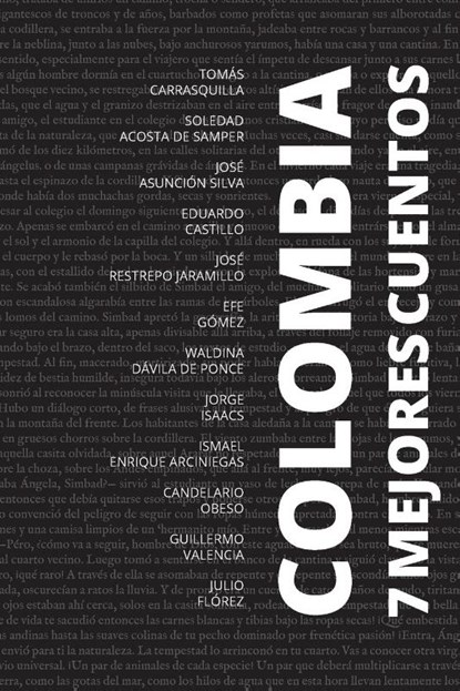 7 mejores cuentos - Colombia, Tomás Carrasquilla ; Soledad Acosta De Samper ; José Asunción Silva - Paperback - 9786589575801