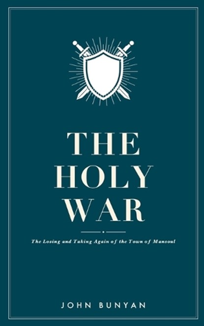 The Holy War, John Bunyan - Paperback - 9786597883387
