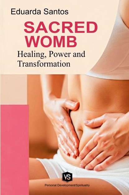 Sacred Womb, Eduarda Santos - Paperback - 9786599670039
