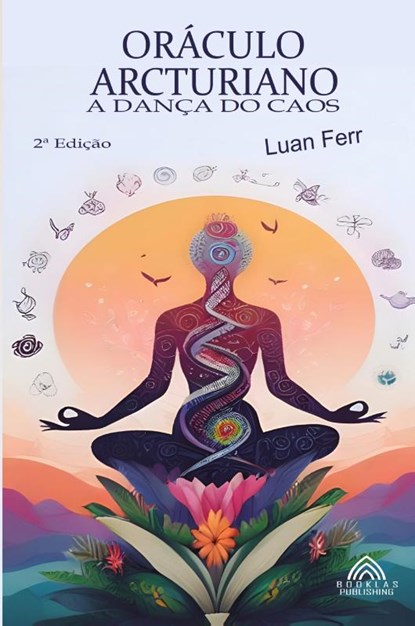 Oráculo Arcturiano - A Dança Do Caos, Luan Ferr - Paperback - 9786599775437