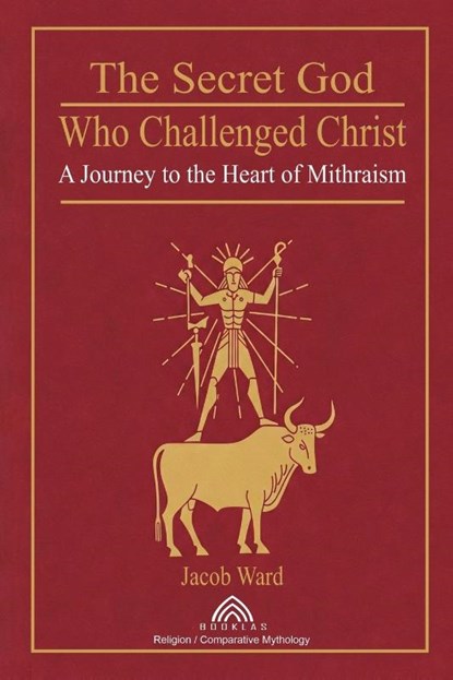 The Secret God Who Challenged Christ, Jacob Ward - Paperback - 9786599810893