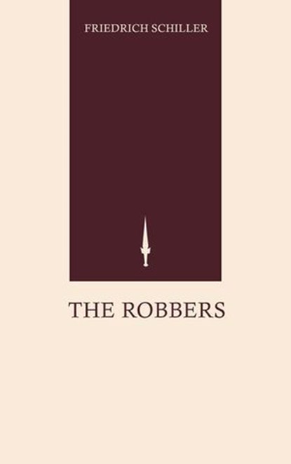 The Robbers, Friedrich Schiller - Ebook - 9786845740998