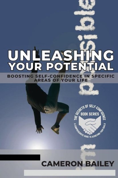 Unleashing Your Potential, Cameron Bailey - Paperback - 9787058764061