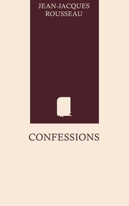 Confessions, Jean-Jacques Rousseau - Ebook - 9787251125362