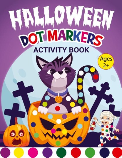Halloween Dot Marker Activity Book for Kids 2+, Laura Bidden - Paperback - 9787332430927