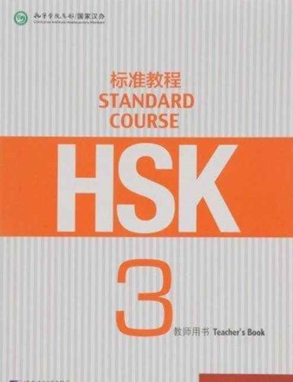 HSK Standard Course 3 - Teacher s Book, Jiang Liping - Paperback - 9787561941492