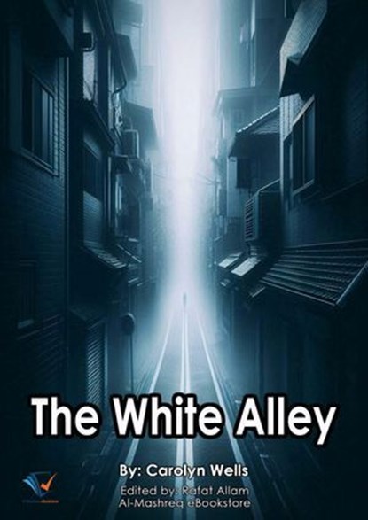 The White Alley, Carolyn Wells - Ebook - 9787581848894