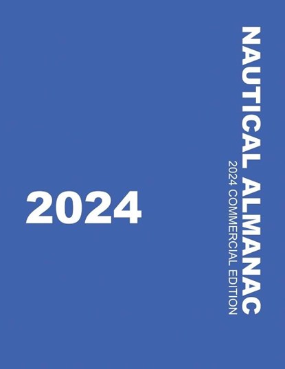 Nautical Almanac 2024 (Nautical Almanac For the Year), U. K. Hydrographic - Paperback - 9787799027432
