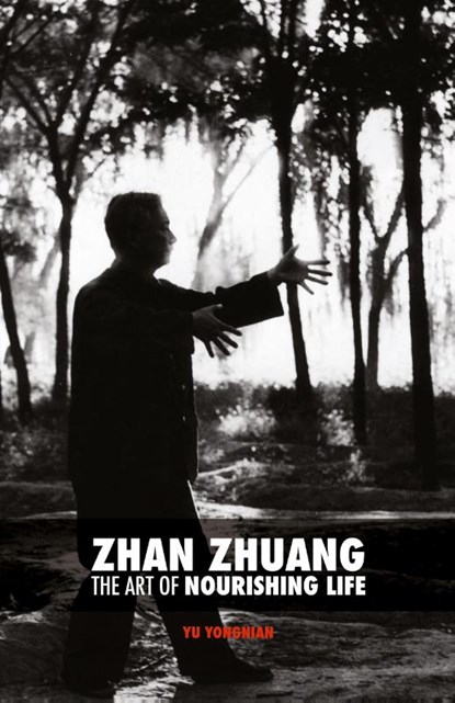 Zhan Zhuang, Yong Nian Yu - Paperback - 9787807091981