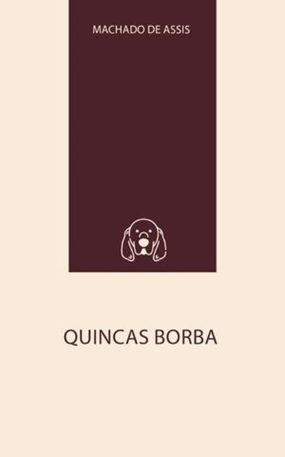 Quincas Borba, Machado de Assis - Ebook - 9787846805075