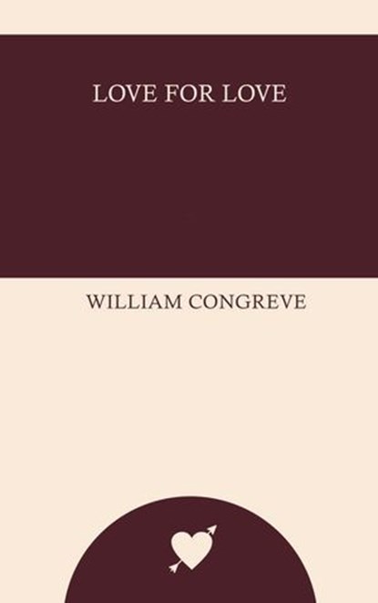Love for Love, William Congreve - Ebook - 9787905878293
